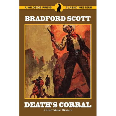 Death's Corral: A Walt Slade Western