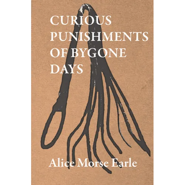 Curious Punishments of Bygone Days