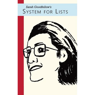 Sarah Goodfellow's System for Lists: Create, Maintain, Master