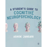 A Student′s Guide to Cognitive Neuropsychology