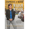 Madam Mayor: Love and Loss in an American City
