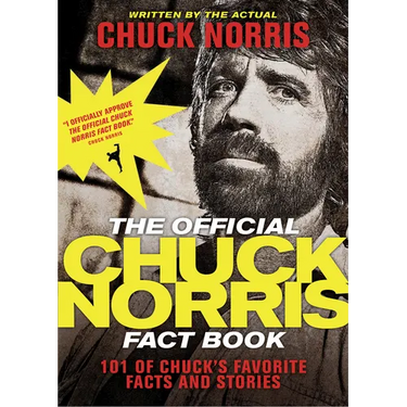 The Official Chuck Norris Fact Book: 101 of Chuck's Favorite Facts and Stories
