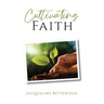 Cultivating Faith