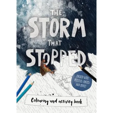 The Storm That Stopped Coloring & Activity Book: Coloring, Puzzles, Mazes and More
