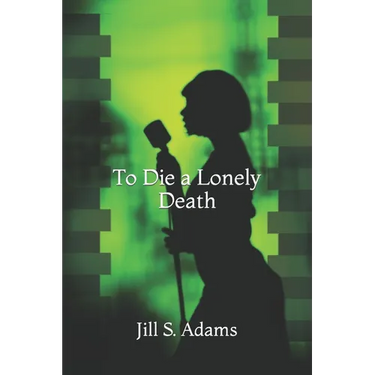 To Die a Lonely Death