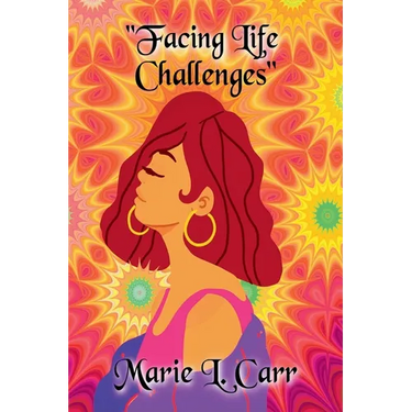 Facing Life Challenges