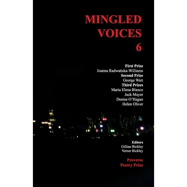 Mingled Voices 6: International Proverse Poetry Prize Anthology 2021