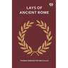 Lays Of Ancient Rome