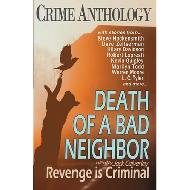 Death of a Bad Neighbour - Revenge is Criminal