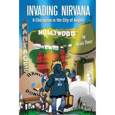 Invading Nirvana: a Chicagoan in the City of Angels