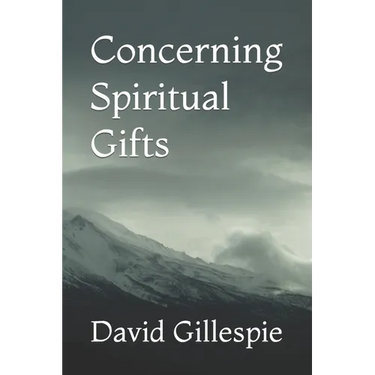 Concerning Spiritual Gifts
