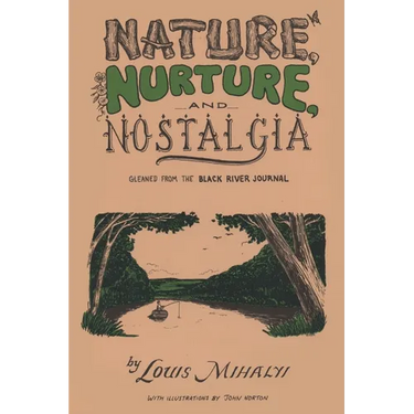 Nature, Nurture, and Nostalgia