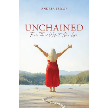 Unchained: From Third Wife to New Life