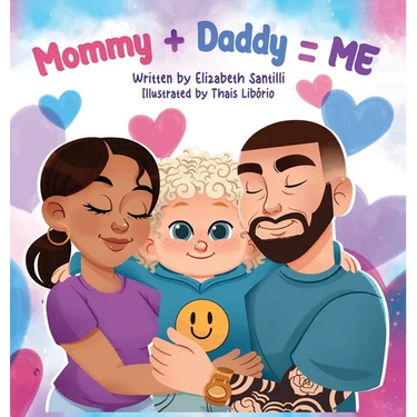 Mommy + Daddy = Me