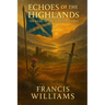 Echoes of the Highlands: The Story of the Scottish People