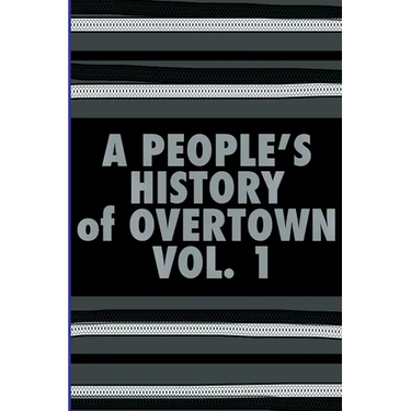 A People's History of Overtown