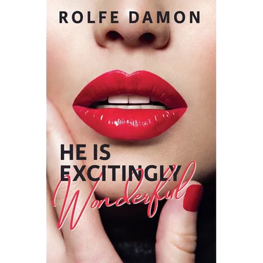He Is Excitingly Wonderful