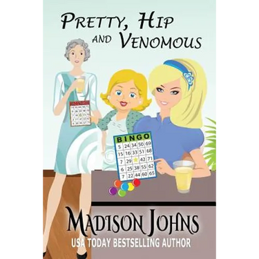 Pretty, Hip, & Venomous