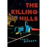 The Killing Hills: A Mick Hardin Novel