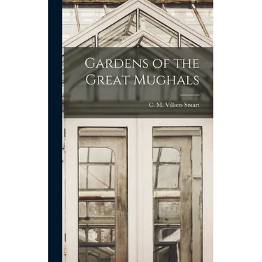 Gardens of the Great Mughals
