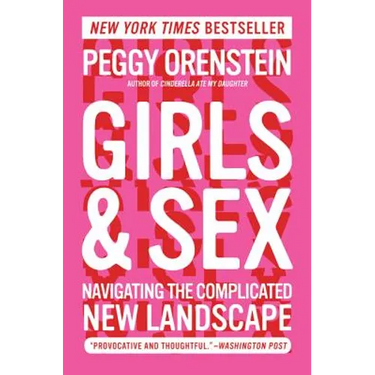 Girls & Sex: Navigating the Complicated New Landscape