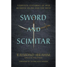Sword and Scimitar: Fourteen Centuries of War Between Islam and the West