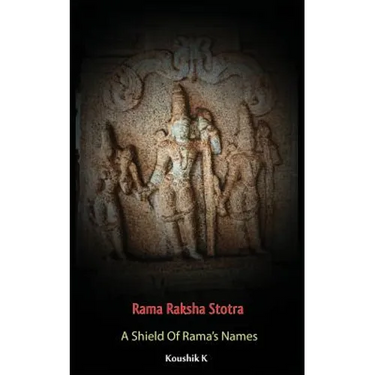 Rama Raksha Stotra: A Shield Of Rama's Names