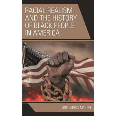 Racial Realism and the History of Black People in America