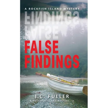 False Findings- A Rockfish Island Mystery: III