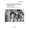 Would You Have Shouted, "Heil Hitler?": Submission and Resistance to Nazism