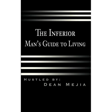 The Inferior Man's Guide to Living