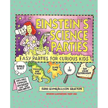 Einstein's Science Parties: Easy Parties for Curious Kids