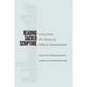 Reading Sacred Scripture: Voices from the History of Biblical Interpretation