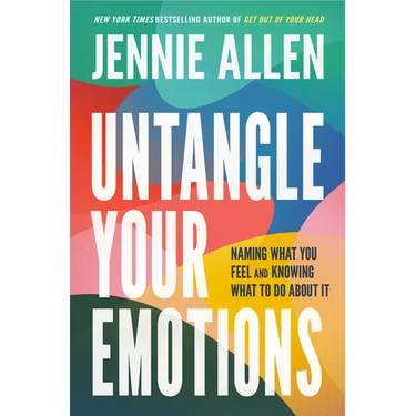 Untangle Your Emotions: Naming What You Feel and Knowing What to Do about It