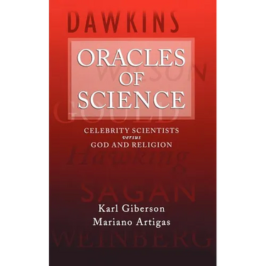 Oracles of Science: Celebrity Scientists Versus God and Religion