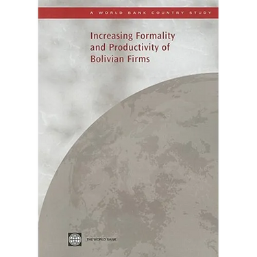 Increasing Formality and Productivity of Bolivian Firms