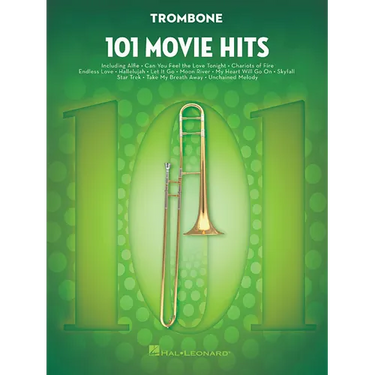 101 Movie Hits Trombone Sheet Music Songbook Instrumental Folio for All Levels Includes My Heart Will Go On, Mission Impossible, Eye of the Tiger, the