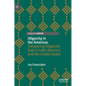 Oligarchy in the Americas: Comparing Oligarchic Rule in Latin America and the United States