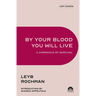 By Your Blood You Will Live: A Chronicle of Survival