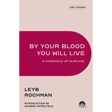 By Your Blood You Will Live: A Chronicle of Survival