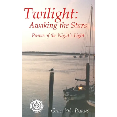 Twilight: Awaking the Stars - Poems of the Night's Light