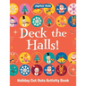 Deck the Halls! Holiday Cut Outs Activity Book
