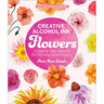 Creative Alcohol Ink Flowers: A Step-By-Step Guide to 20 Stunning Floral Designs