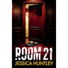 Room 21: A totally addictive psychological thriller with twists that will make you gasp