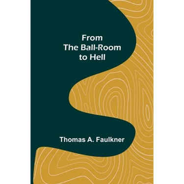 From the Ball-Room to Hell