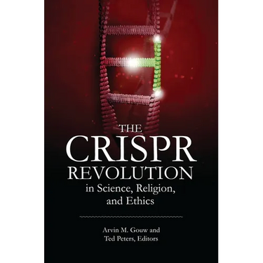 The Crispr Revolution in Science, Religion, and Ethics