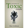 Transforming Toxic Leaders