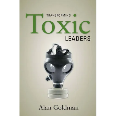 Transforming Toxic Leaders