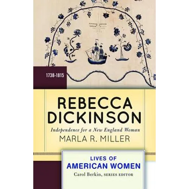 Rebecca Dickinson: Independence for a New England Woman