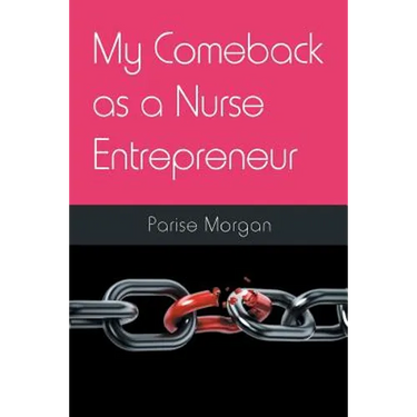 My Comeback as a Nurse Entrepreneur